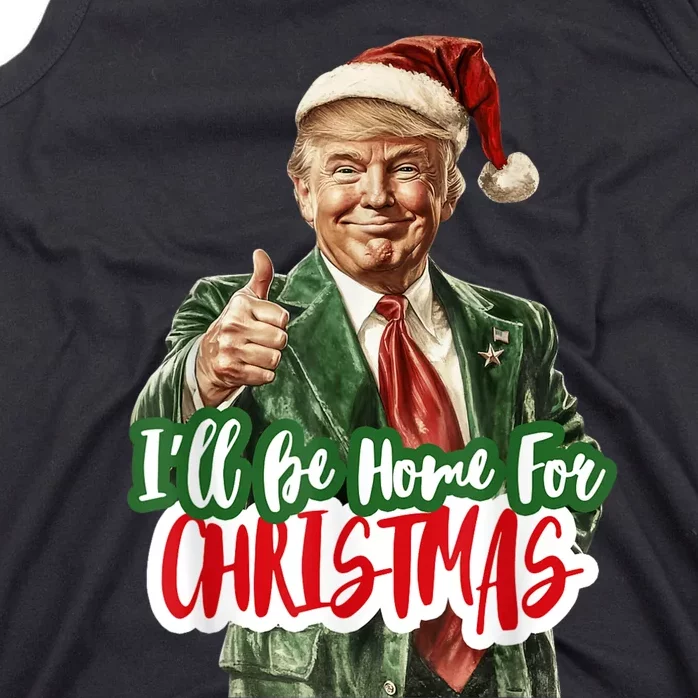 ILl Be Home For Christmas Funny Santa Claus Trump 2024 Tank Top