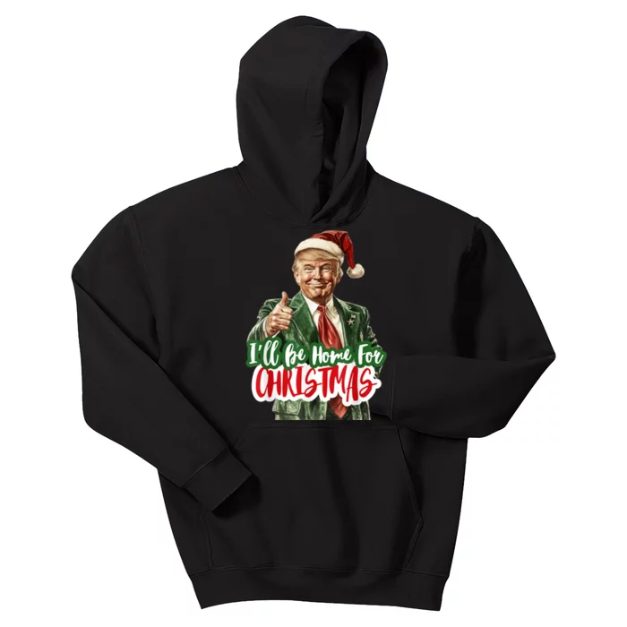 ILl Be Home For Christmas Funny Santa Claus Trump 2024 Kids Hoodie