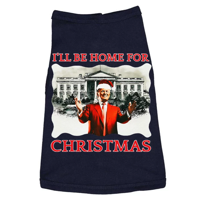 ILl Be Home For Christmas Santa Funny Trump Xmas Doggie Tank