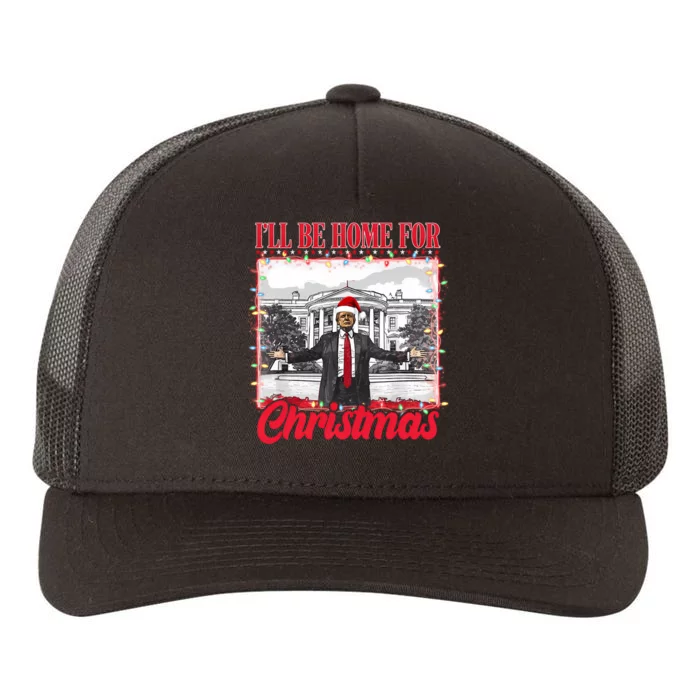 ILl Be Home For Christmas Santa Funny Trump Xmas Pajamas Yupoong Adult 5-Panel Trucker Hat