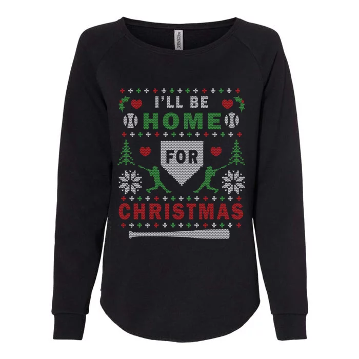 I'LL BE HOME FOR CHRISTMAS BASEBALL UGLY CHRISTMAS Womens California Wash Sweatshirt