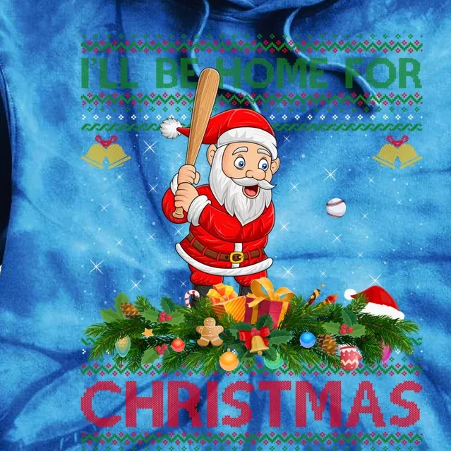 ILl Be Home For Christmas Santa Playing Baseball Xmas Gift Tie Dye Hoodie