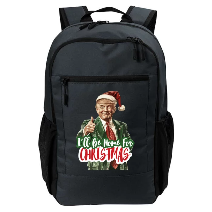 ILl Be Home For Christmas Funny Santa Claus Trump 2024 Daily Commute Backpack