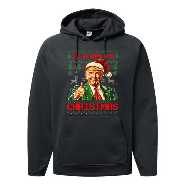 ILl Be Home For Christmas Funny Santa Trump Pajamas Ugly Performance Fleece Hoodie