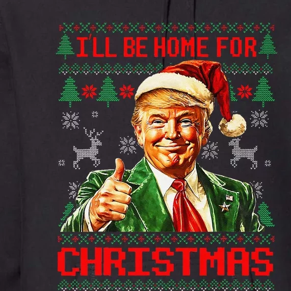 ILl Be Home For Christmas Funny Santa Trump Pajamas Ugly Premium Hoodie