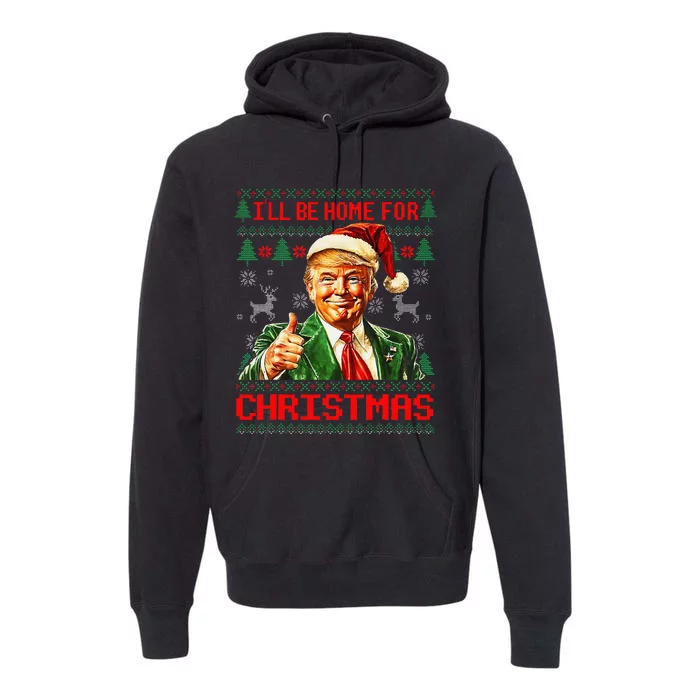 ILl Be Home For Christmas Funny Santa Trump Pajamas Ugly Premium Hoodie