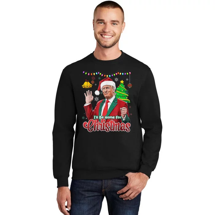 ILl Be Home For Christmas Santa Funny Trump Ugly Sweatshirt