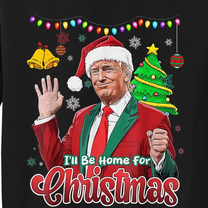 ILl Be Home For Christmas Santa Funny Trump Ugly Sweatshirt