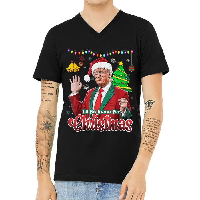 ILl Be Home For Christmas Santa Funny Trump Ugly V-Neck T-Shirt