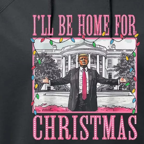 ILl Be Home For Christmas Santa Trump Xmas Pajamas Performance Fleece Hoodie