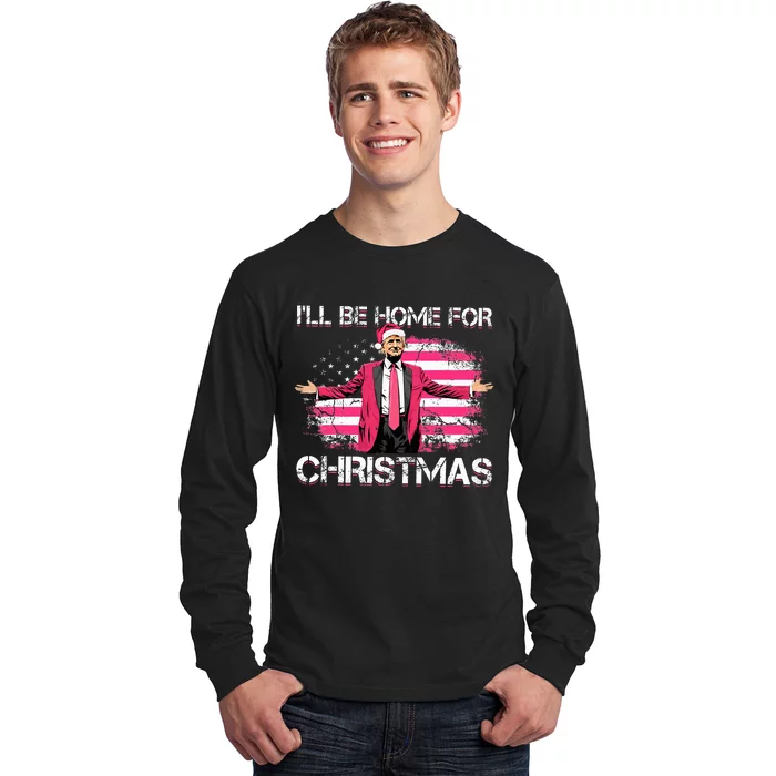 Ill Be Home For Christmas Trump Xmas Pajamas Long Sleeve Shirt