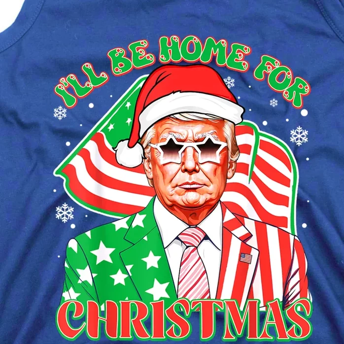 ILl Be Home For Christmas Pajamas Xmas Funny Donald Trump Funny Gift Tank Top