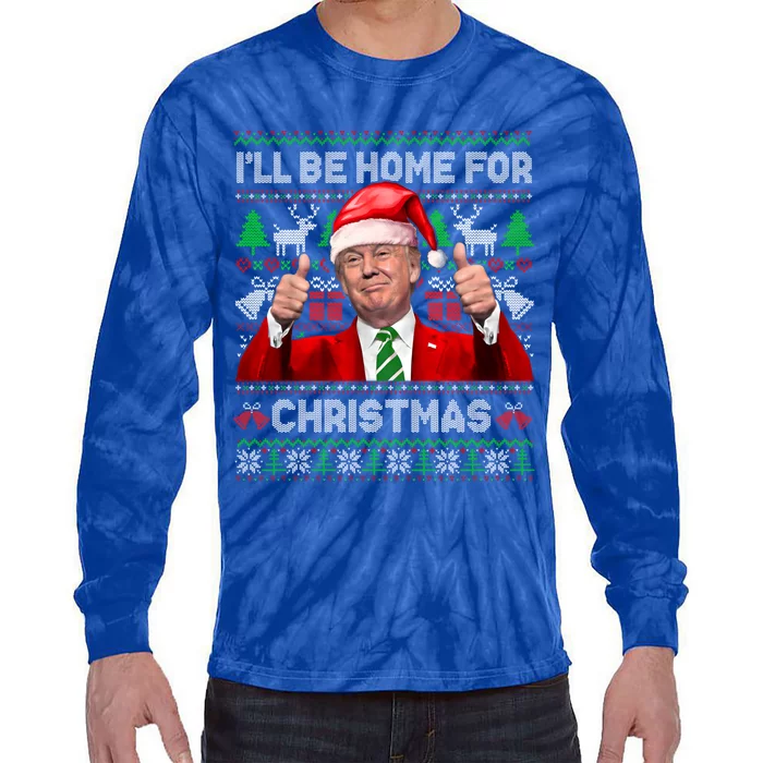 ILl Be Home For Christmas Santa Donald Trump Pajamas Xmas Gift Tie-Dye Long Sleeve Shirt