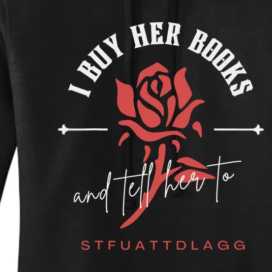 I Buy Her Books And Tell Her To Stfuattdlagg Women's Pullover Hoodie