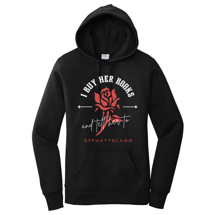 I Buy Her Books And Tell Her To Stfuattdlagg Women's Pullover Hoodie