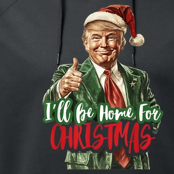 Ill Be Home For Christmas Santa Trump Xmas Pajamas Funny Performance Fleece Hoodie