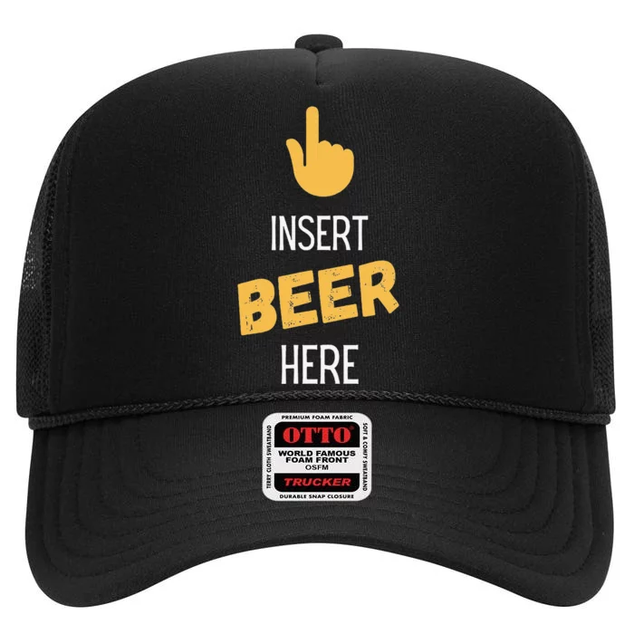 Insert Beer Here High Crown Mesh Trucker Hat