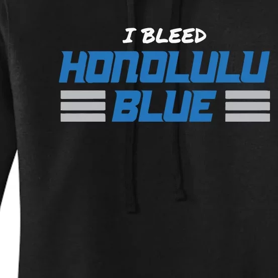 I Bleed Honolulu Blue Women's Pullover Hoodie