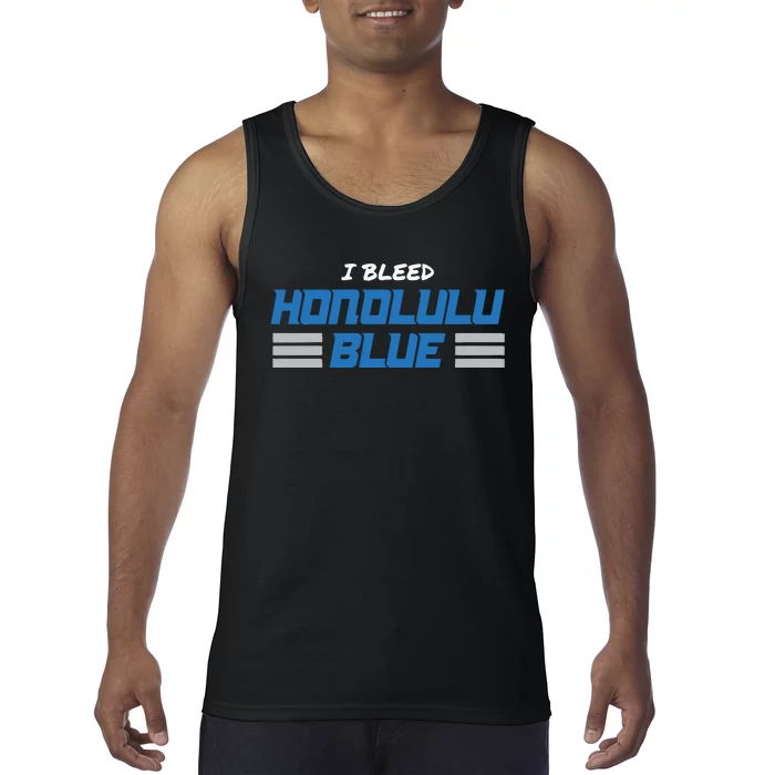 I Bleed Honolulu Blue Tank Top