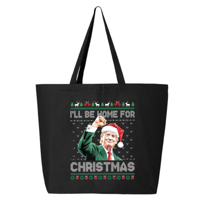 ILl Be Home For Christmas Funny Trump 2024 Ugly Christmas 25L Jumbo Tote