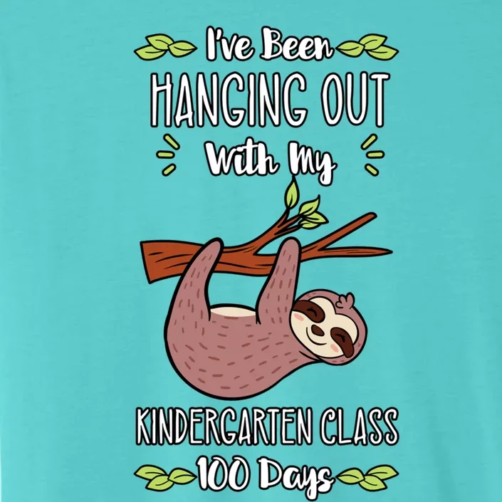 I've Been Hanging Out With My Kindergarten Class 100 Days Cool Gift ChromaSoft Performance T-Shirt