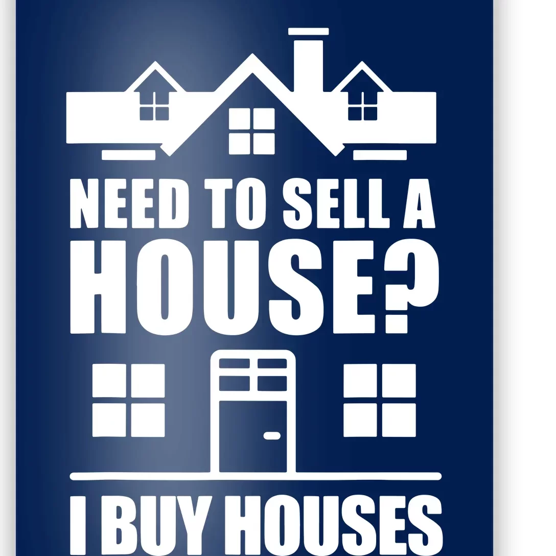 I Buy Houses Real Estate Investor Poster