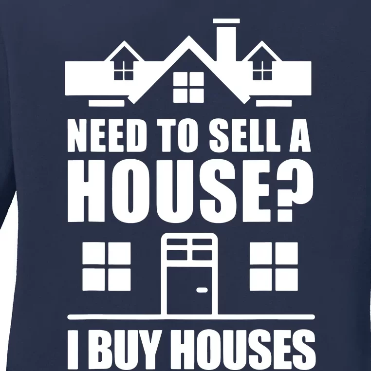 I Buy Houses Real Estate Investor Ladies Long Sleeve Shirt