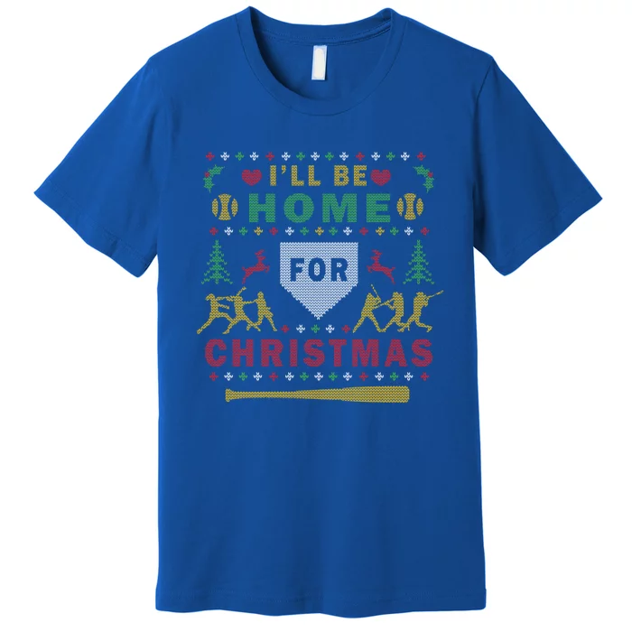 ILl Be Home Softball Ugly Christmas Party Gift Premium T-Shirt