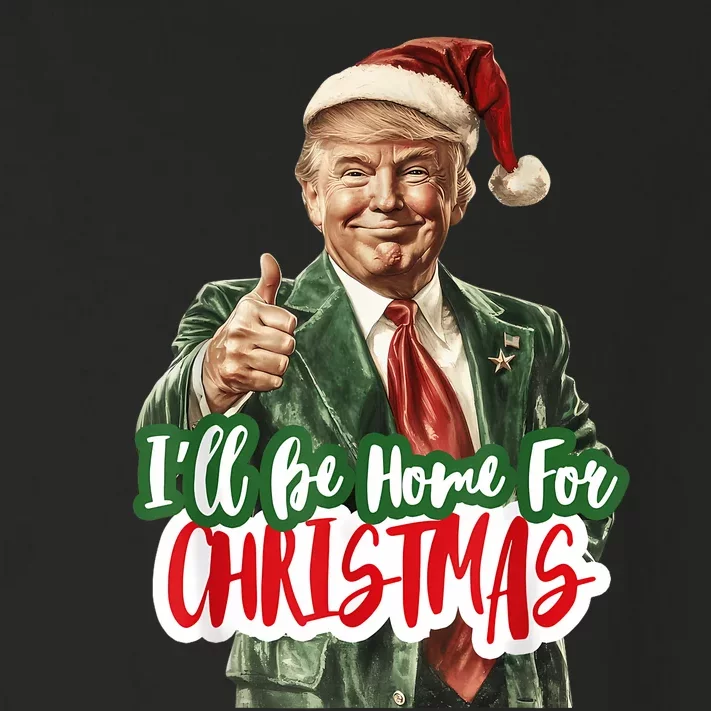 ILl Be Home For Christmas Funny Santa Claus Trump 2024 Toddler Long Sleeve Shirt