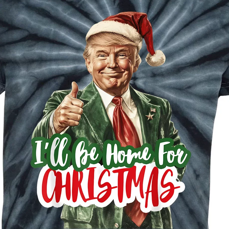 ILl Be Home For Christmas Funny Santa Claus Trump 2024 Kids Tie-Dye T-Shirt