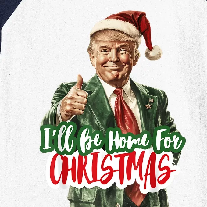 ILl Be Home For Christmas Funny Santa Claus Trump 2024 Baseball Sleeve Shirt