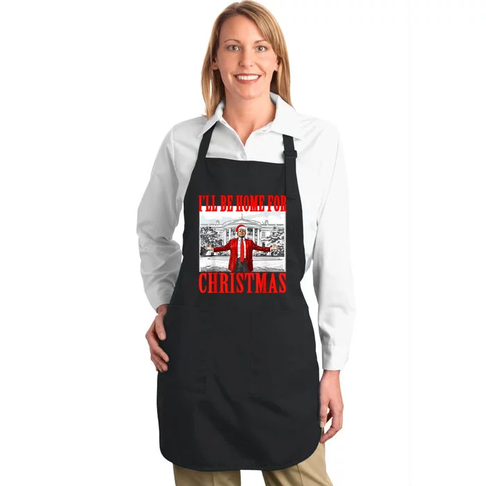 ILl Be Home For Christmas Santa Funny Trump Xmas Pajamas Full-Length Apron With Pocket