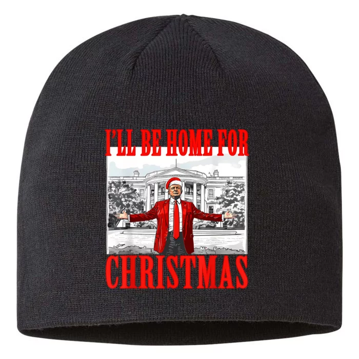 ILl Be Home For Christmas Santa Funny Trump Xmas Pajamas 8 1/2in Sustainable Knit Beanie