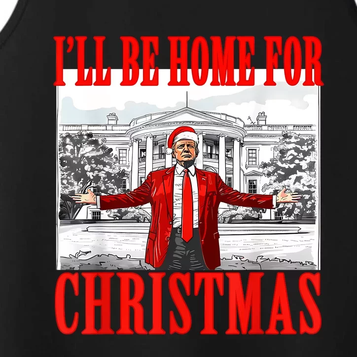 ILl Be Home For Christmas Santa Funny Trump Xmas Pajamas Performance Tank