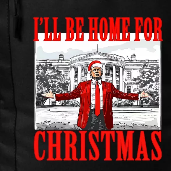 ILl Be Home For Christmas Santa Funny Trump Xmas Pajamas Daily Commute Backpack