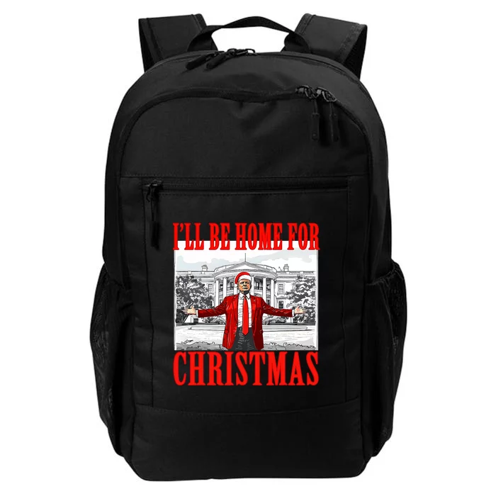 ILl Be Home For Christmas Santa Funny Trump Xmas Pajamas Daily Commute Backpack