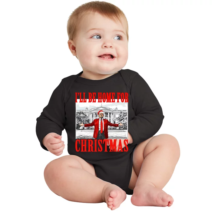 ILl Be Home For Christmas Santa Funny Trump Xmas Pajamas Baby Long Sleeve Bodysuit