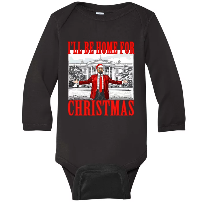 ILl Be Home For Christmas Santa Funny Trump Xmas Pajamas Baby Long Sleeve Bodysuit