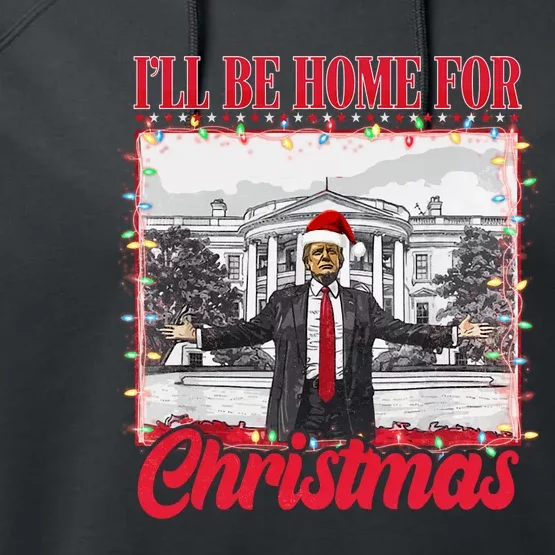 ILl Be Home For Christmas Santa Funny Trump Xmas Pajamas Long Sleeve Performance Fleece Hoodie