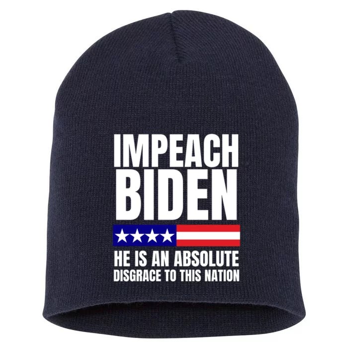 Impeach Biden He Is An Absolute Disgrace To This Nation Political Gift Short Acrylic Beanie