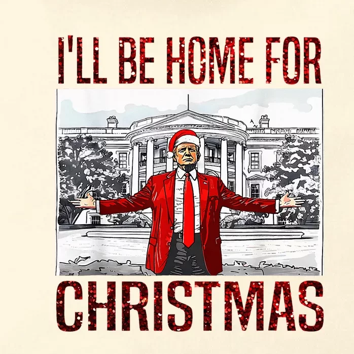 ILl Be Home For Christmas Santa Funny Trump Xmas Pajamas Zip Tote Bag