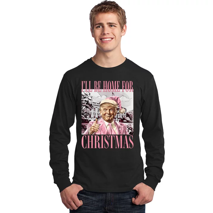 ILl Be Home For Christmas Santa Funny Trump Xmas Pajamas Long Sleeve Shirt