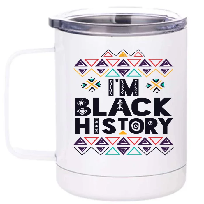 Im Black History Meaningful Gift Dashiki Afro Black History Month Front & Back 12oz Stainless Steel Tumbler Cup