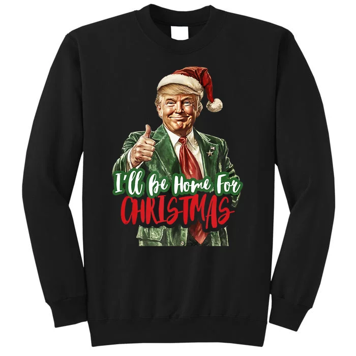 ILl Be Home For Christmas Santa Trump Xmas Pajamas Funny Sweatshirt