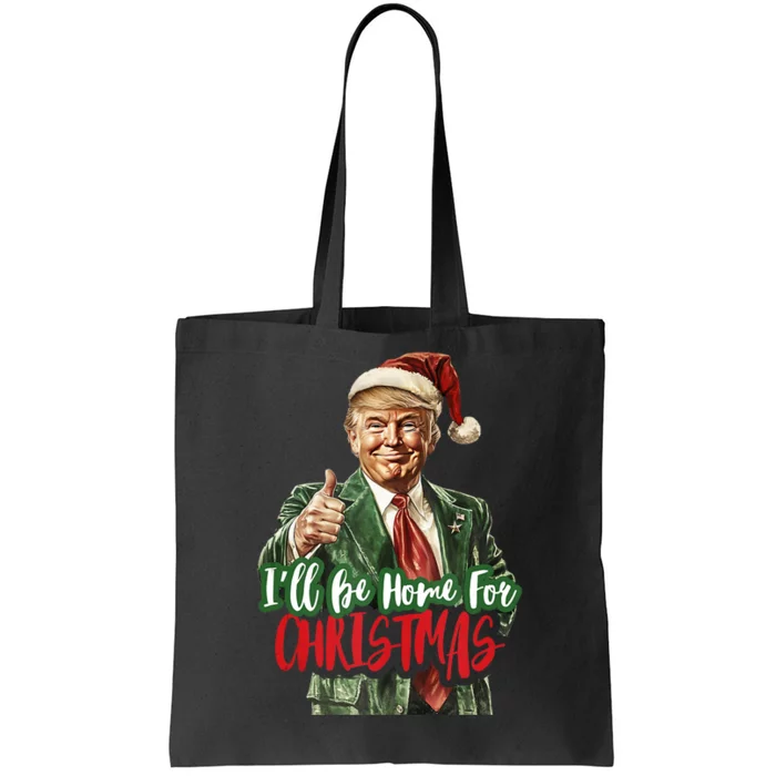 ILl Be Home For Christmas Santa Trump Xmas Pajamas Funny Tote Bag