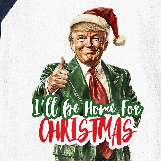 ILl Be Home For Christmas Santa Trump Xmas Pajamas Funny Baseball Sleeve Shirt