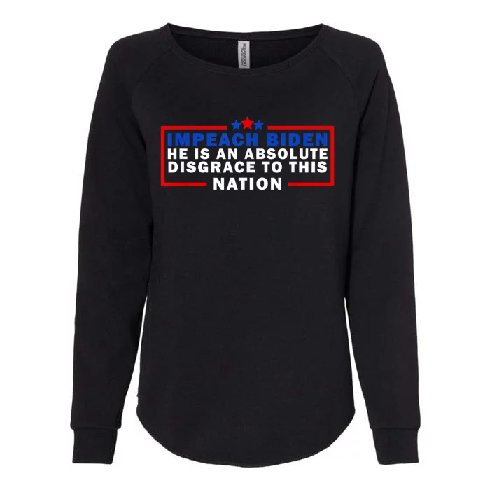 Impeach Biden He Is An Absolute Disgrace To This Nation Womens California Wash Sweatshirt