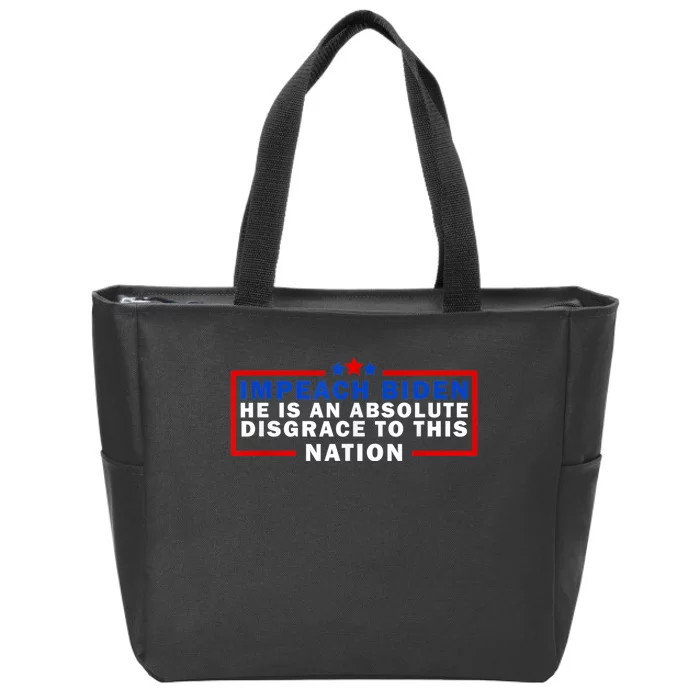 Impeach Biden He Is An Absolute Disgrace To This Nation Zip Tote Bag