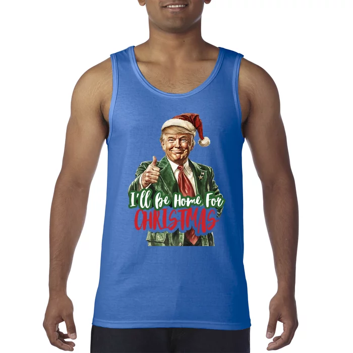 ILl Be Home For Christmas Santa Trump Xmas Pajamas Funny Funny Gift Tank Top