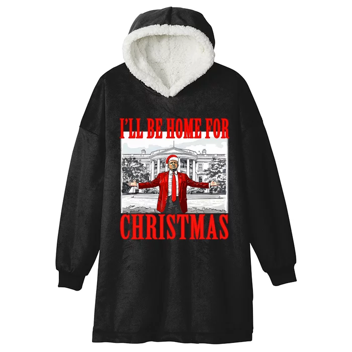 ILl Be Home For Christmas Santa Funny Trump Xmas Pajamas Hooded Wearable Blanket